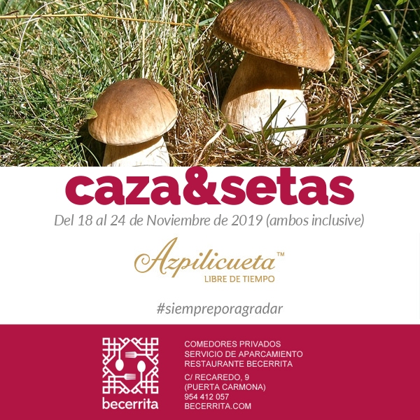 Semana de la Caza y las Setas 2019. Restaurante Becerrita, Sevilla