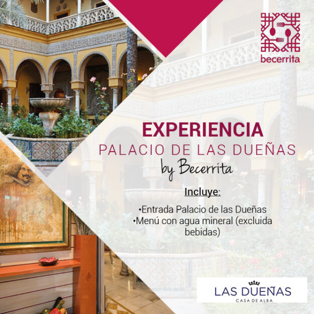 Nueva Experiencia Palacio de las Dueñas en Restaurante Becerrita, Sevilla