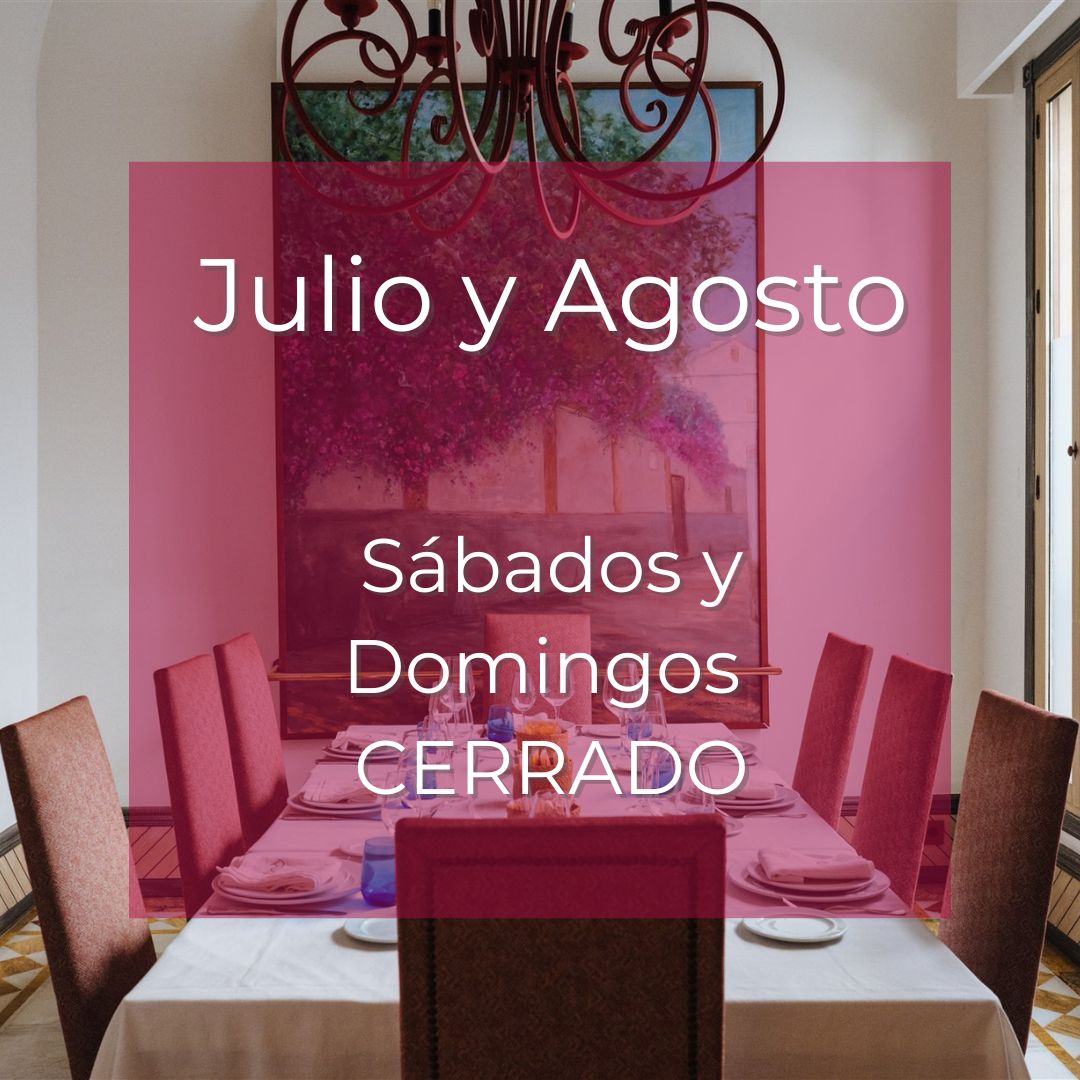 Julio y Agosto, sábados y domingos cerrado.